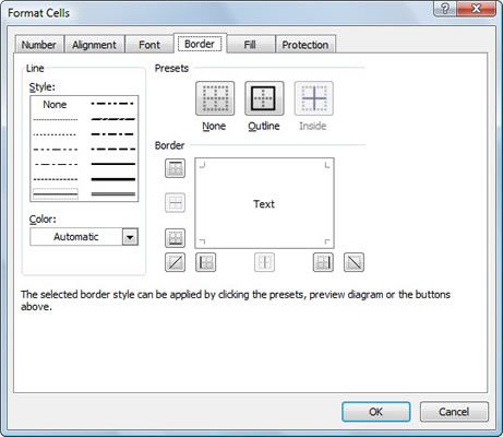 usted'll find more options for cell borders on the Border tab of the Format Cells dialog box.
